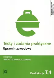 Testy i zad. prakt. Tech. technol. żywn. T.4 - Maria Napiórkowska-Gzula, Barbara Steblik-Wlaźlak