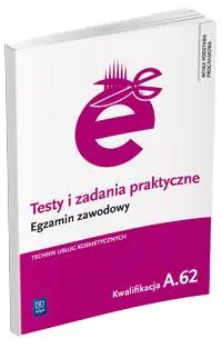 Testy i zad. prakt. Tech. usł. kosm. kwal. A.62 - Magdalena Ratajska