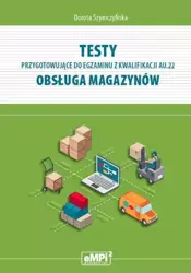 Testy kwalifikacja AU.22 Obsługa magazynów - Dorota Szymczyńska