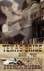 Texas Bride - Brenda Huber