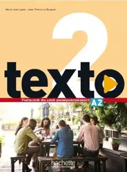 Texto 2 Podręcznik wieloletni + audio online - Marie-Jose Lopes, Le Jean-Thierry Bougnec