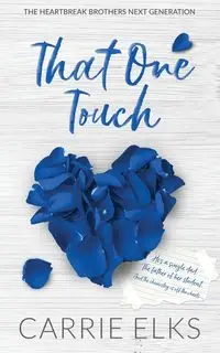 That One Touch - Alternative Cover Edition - Carrie Elks