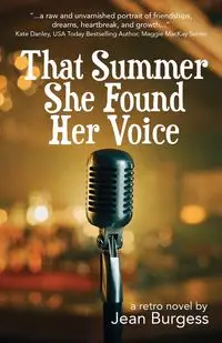 That Summer She Found Her Voice - Jean M. Burgess