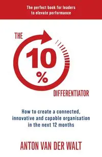 The 10% Differentiator - van Anton der Walt