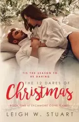 The 12 Dares of Christmas - Stuart Leigh W.