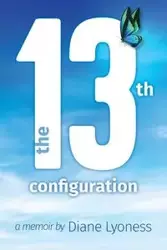 The 13th Configuration - Diane Lyoness