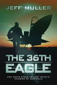 The 36th Eagle - Jeff Muller