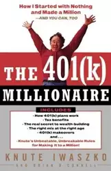 The 401(K) Millionaire - Iwaszko Knute