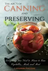 The ABC'S of Canning and Preserving - Williams Cassandra