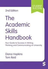 The Academic Skills Handbook - Diana Hopkins