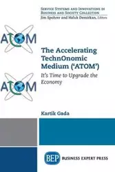 The Accelerating TechnOnomic Medium ('ATOM') - Gada Kartik