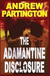 The Adamantine Disclosure - Andrew Partington P