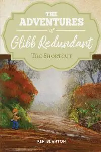 The Adventure of Glibb Redundant - Ken Blanton