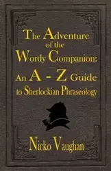 The Adventure of the Wordy Companion - Vaughan Nicko