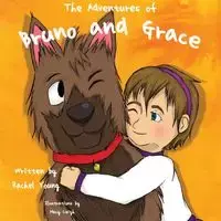 The Adventures of Bruno and Grace - Young Rachel