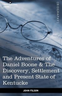 The Adventures of Daniel Boone - John Filson