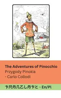 The Adventures of Pinocchio / Przygody Pinokia - Carlo Collodi