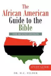 The African American Guide to the Bible - Felder Dr. H.C.