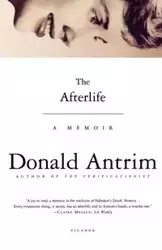 The Afterlife - Donald Antrim