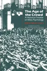 The Age of the Crowd - Moscovici Serge