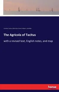 The Agricola of Tacitus - Alfred John Church