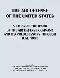 The Air Defense of the United States - Directorate of Historical Services