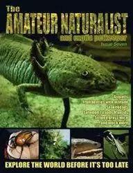 The Amateur Naturalist (and Exotic Petkeeper) #7