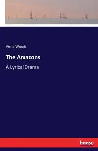 The Amazons - Woods Virna