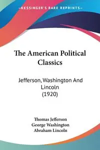 The American Political Classics - Jefferson Thomas