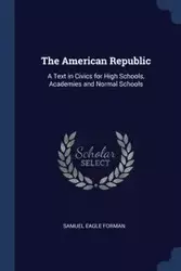 The American Republic - Samuel Forman Eagle