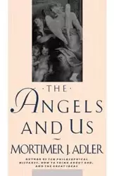 The Angels and Us - Jerome Adler