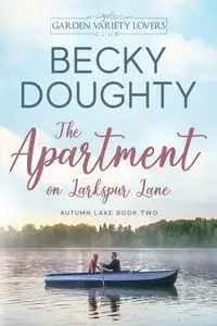 The Apartment on Larkspur Lane - Becky Doughty