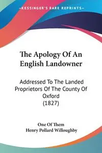 The Apology Of An English Landowner - One Of Them