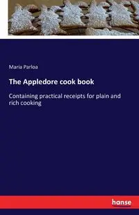 The Appledore cook book - Maria Parloa