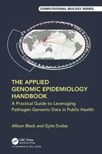 The Applied Genomic Epidemiology Handbook - Allison Black