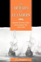 The Armada of Flanders - Stradling R. A.