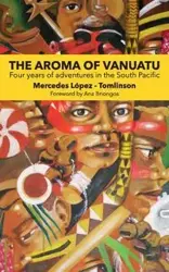 The Aroma of Vanuatu - Mercedes Lopez-Tomlinson