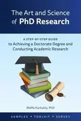 The Art and Science of  PhD Research - Karkukly Waffa