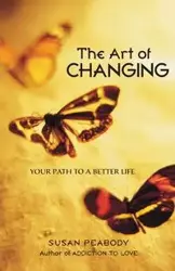 The Art of Changing - Susan Peabody