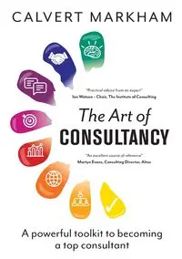 The Art of Consultancy - Markham Calvert