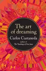 The Art of Dreaming - Carlos Castaneda