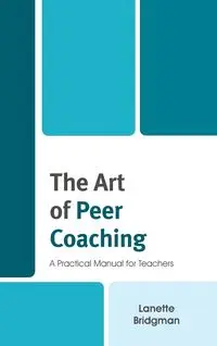 The Art of Peer Coaching - Lanette Bridgman