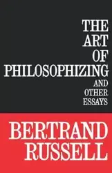 The Art of Philosophizing - Russell Bertrand