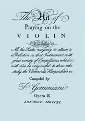 The Art of Playing on the Violin. [Facsimile of 1751 edition]. - Francesco Geminiani