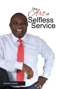 The Art of Selfless Service - Marina Osoba