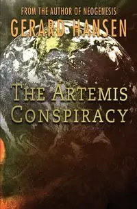 The Artemis Conspiracy - Gerard Hanse