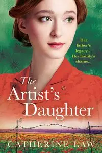 The Artist's Daughter - Catherine Law