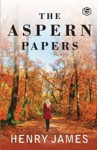 The Aspern Papers - James Henry