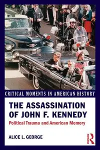 The Assassination of John F. Kennedy - George Alice