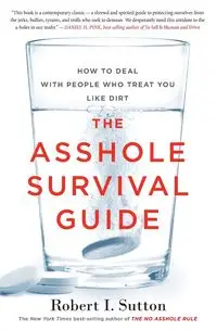 The Asshole Survival Guide - Robert Sutton I